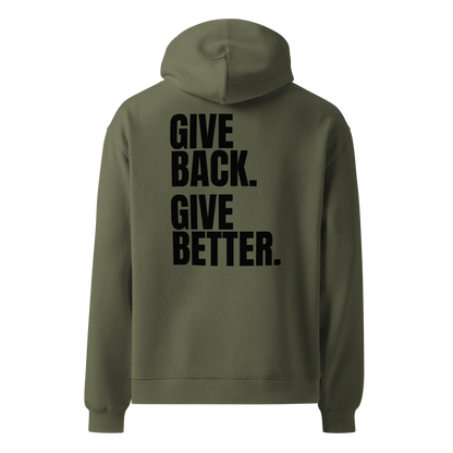 Give Back. Give Better. Hoodie