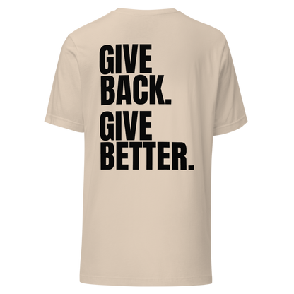 Give Back. Give Better. Tee