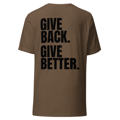 Give Back. Give Better. Tee
