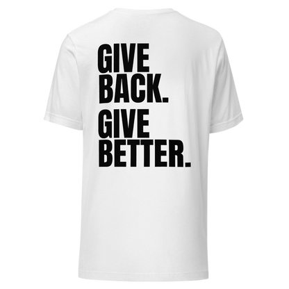 Give Back. Give Better. Tee