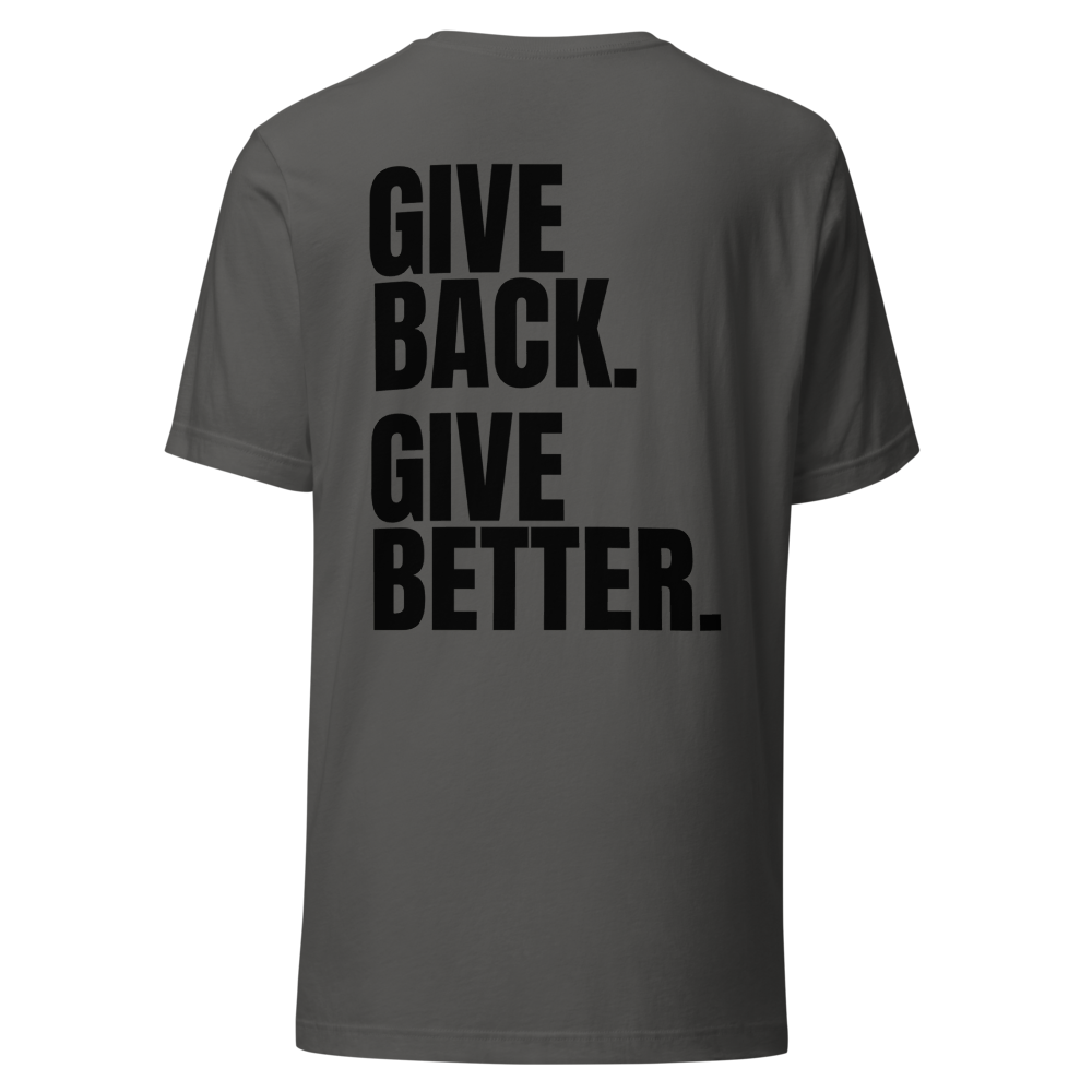 Give Back. Give Better. Tee