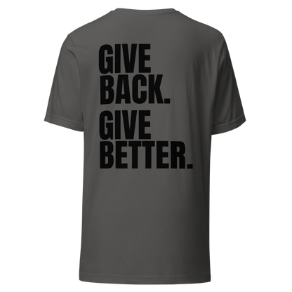 Give Back. Give Better. Tee